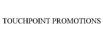 TOUCHPOINT PROMOTIONS