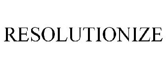 RESOLUTIONIZE