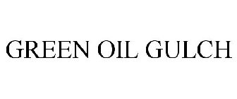 GREEN OIL GULCH