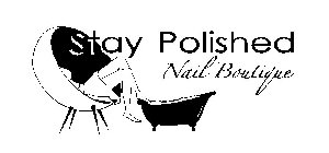 STAY POLISHED NAIL BOUTIQUE