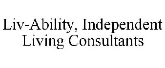 LIV-ABILITY, INDEPENDENT LIVING CONSULTANTS
