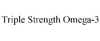 TRIPLE STRENGTH OMEGA-3