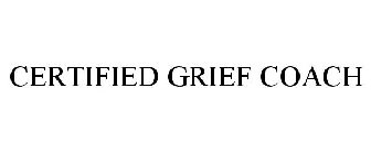 CERTIFIED GRIEF COACH