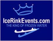 ICERINKEVENTS.COM THE KING OF FROZEN WATER