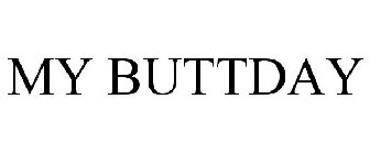 MY BUTTDAY