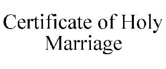 CERTIFICATE OF HOLY MARRIAGE