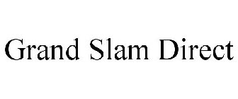 GRAND SLAM DIRECT