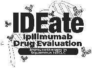 IDEATE IPILIMUMAB DRUG EVALUATION IMMUNOTHERAPY IN SQUAMOUS NSCLC