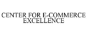CENTER FOR ECOMMERCE EXCELLENCE