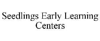 SEEDLINGS EARLY LEARNING CENTERS