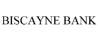 BISCAYNE BANK