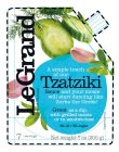 A SIMPLE TOUCH OF OUR TZATZIKI SAUCE ANDYOUR MEALS WILL START DANCING LIKE ZORBA THE GREEK! GREAT AS A DIP, WITH GRILLED MEATS OR IN SANDWICHES! NO OIL · NO SUGAR LEGRAND GRAND SAUCES