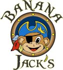BANANA JACK'S