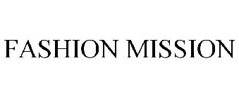 FASHION MISSION