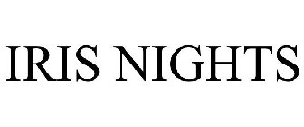 IRIS NIGHTS