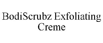 BODISCRUBZ EXFOLIATING CREME