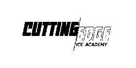 CUTTING EDGE ICE ACADEMY