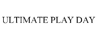 ULTIMATE PLAY DAY