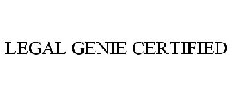 LEGAL GENIE CERTIFIED