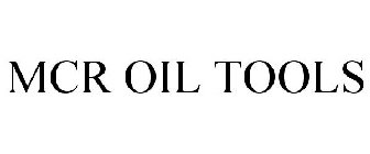 MCR OIL TOOLS