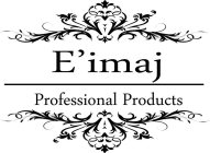 E'IMAJ PROFESSIONAL PRODUCTS