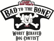 BAD TO THE BONE CAMP BOW WOW'S WORST BEHAVED DOG CONTEST