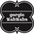 GORGIE WAHWAHS