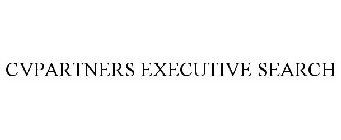 CVPARTNERS EXECUTIVE SEARCH