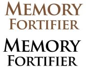MEMORY FORTIFIER MEMORY FORTIFIER