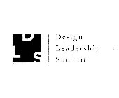 D L S DESIGN LEADERSHIP SUMMIT