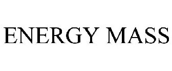 ENERGY MASS