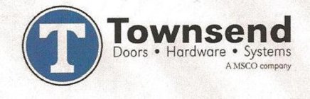 T TOWNSEND DOORS · HARDWARE · SYSTEMS A MSCO COMPANY