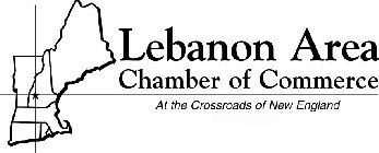 LEBANON AREA CHAMBER OF COMMERCE AT THE CROSSROADS OF NEW ENGLAND