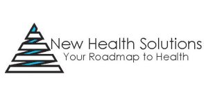 NEW HEALTH SOLUTIONS - YOUR ROADMAP TO HEALTH