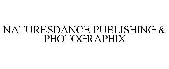 NATURESDANCE PUBLISHING & PHOTOGRAPHIX
