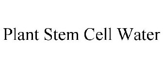 PLANT STEM CELL WATER