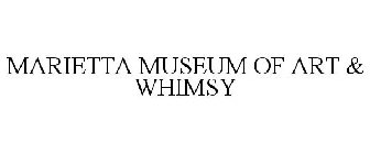 MARIETTA MUSEUM OF ART & WHIMSY