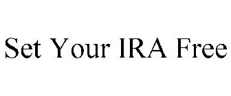 SET YOUR IRA FREE