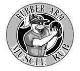 RUBBER ARM MUSCLE RUB