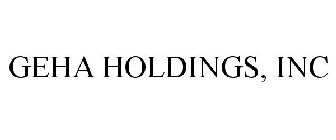 GEHA HOLDINGS, INC