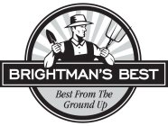BRIGHTMAN'S BEST BEST FROM THE GROUND UP