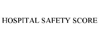 HOSPITAL SAFETY SCORE