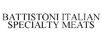 BATTISTONI ITALIAN SPECIALTY MEATS