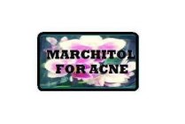 MARCHITOL FOR ACNE
