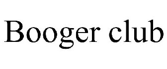 BOOGER CLUB