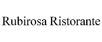 RUBIROSA RISTORANTE