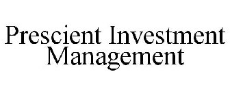 PRESCIENT INVESTMENT MANAGEMENT