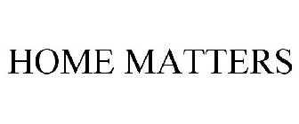 HOME MATTERS
