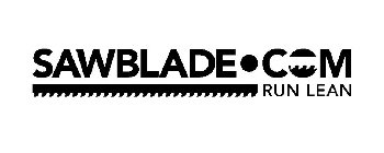 SAWBLADE·COM RUN LEAN