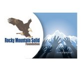 ROCKY MOUNTAIN SOLID FOUNDATION IN HIS SERVICE